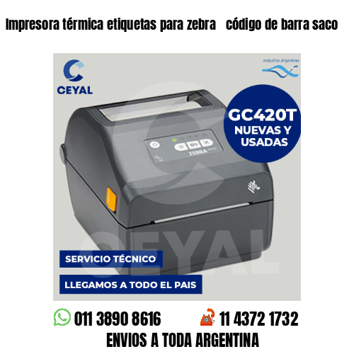 Impresora térmica etiquetas para zebra  código de barra saco